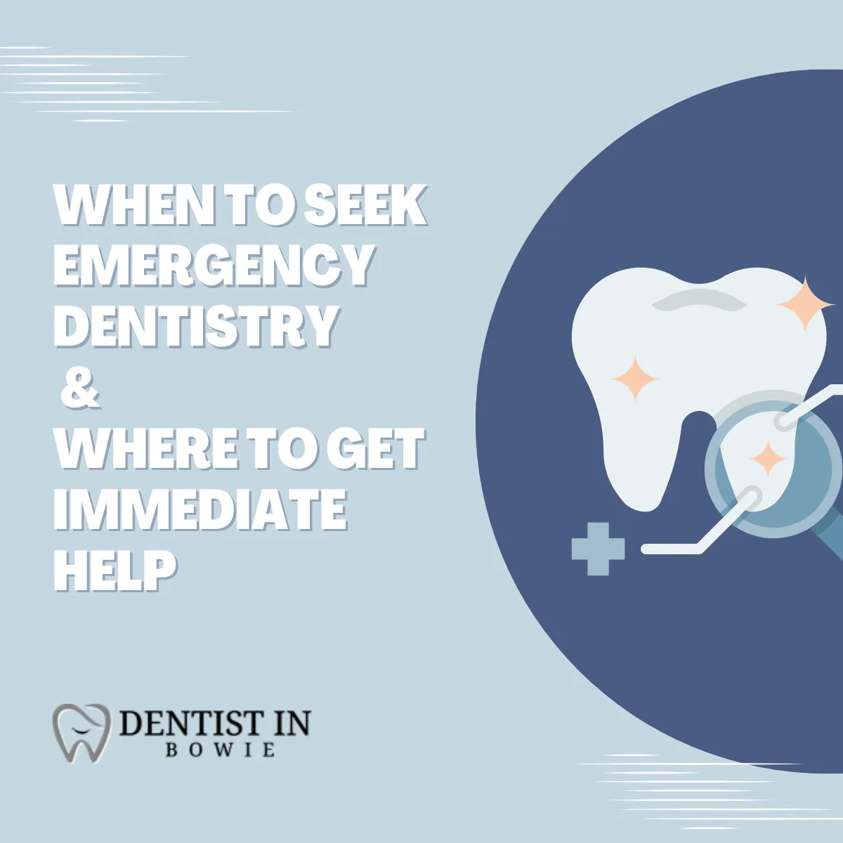 When to Seek Emergency Dentistry & Where to Get Immediate Help